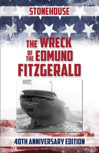 The Wreck Of The  Edmund Fitzgerald  40th Anniversary Edition